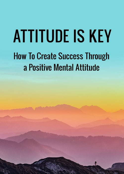 Attitude is Key Ebook, Mindset books, Positive energy book
